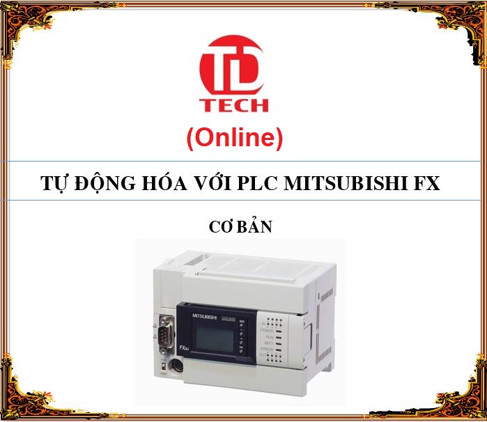 ĐÀO TẠO LẬP TRÌNH PLC MITSUBISHI FX CƠ BẢN