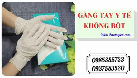 Địa chỉ bán găng tay y tế có bột giá sỉ uy tín