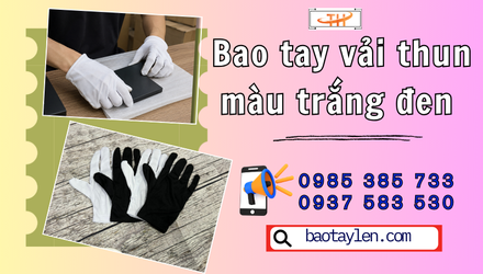 Bao tay vải thun màu trắng đen co giãn mềm mịn giá sỉ tận kho