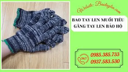 Bán bao tay len bảo hộ giá rẻ giá sỉ tận xưởng
