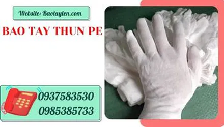Cung cấp bao tay vải thun pe giá rẻ uy tín chất lượng