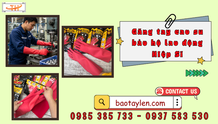 Găng tay cao su bảo hộ lao động Hiệp Sĩ
