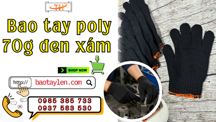 Chuyên phân phối bao tay poly 70g đen xám giá tận kho