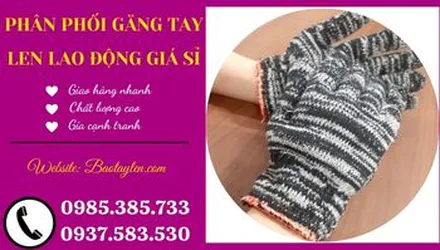 Mua bao tay len lao động giá sỉ ở đâu có giá rẻ nhất