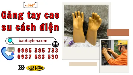 Địa chỉ cung cấp găng tay cao su cách điện uy tín HCM