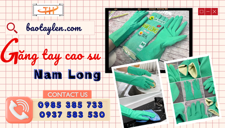 Nguồn hàng găng tay cao su Nam Long chuẩn