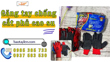 Sỉ giá xưởng găng tay chống cắt phủ cao su