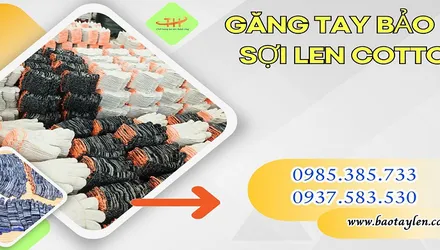 Xưởng sản xuất găng tay bảo hộ giá sỉ rẻ đủ cỡ nhiều màu
