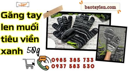 Găng tay len muối tiêu viền xanh 50g giá sỉ tận xưởng