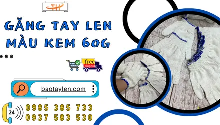 Nên chọn găng tay len màu kem 60g cho nhu cầu nào
