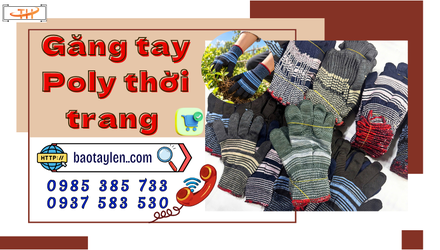 Găng tay Poly thời trang giá sỉ gần đây