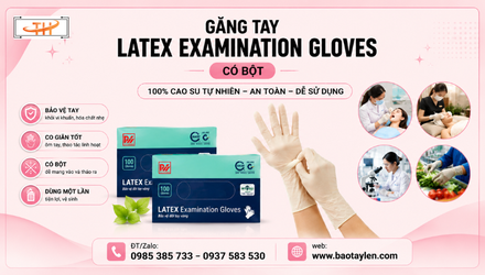 Mua găng tay latex examination gloves có bột giá sỉ