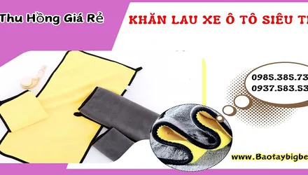 Bỏ sỉ khăn lau xe ô tô siêu thấm giá rẻ