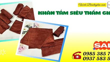 Bỏ sỉ khăn tắm vải siêu thấm giá rẻ toàn quốc