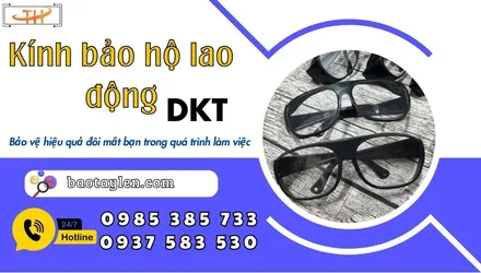 Kính bảo hộ lao động DKT giá gốc tận xưởng
