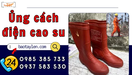 Tổng kho ủng cách điện cao su bảo hộ giá sỉ rẻ