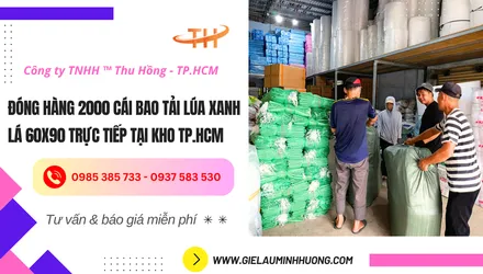 Đóng bao 2000 cái bao tải lúa xanh lá 60x90 trực tiếp tại kho TPHCM