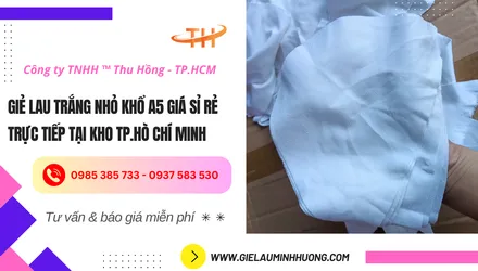 Giẻ lau trắng nhỏ khổ A5 giá sỉ rẻ trực tiếp tại kho TPHCM