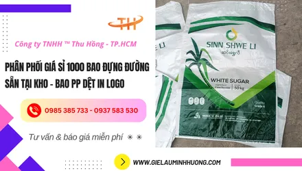 Giá sỉ 1000 cái bao PP đựng đường sẵn kho tại Thu Hồng - Bao PP dệt