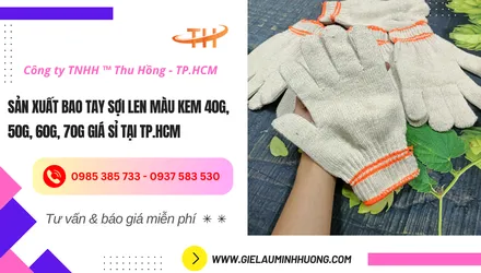 Sản xuất bao tay sợi len màu kem 40g, 50g, 60g, 70g giá sỉ