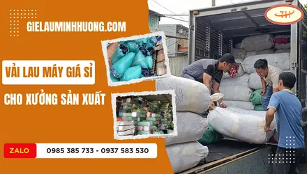 Kinh nghiệm mua vải lau máy số lượng lớn cho xưởng sản xuất