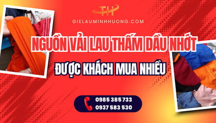 Nguồn vải lau thấm dầu nhớt sửa xe nào đang được khách mua nhiều?