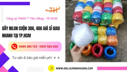 Dây nilon cuộn 30g, 40g giá sỉ giao nhanh tại TPHCM
