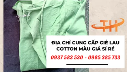 Địa chỉ cung cấp giẻ lau cotton màu giá sỉ siêu rẻ