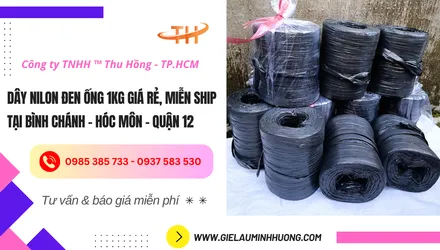 Dây nilon đen ống 1kg giá sỉ tại Bình Chánh – Hóc Môn – Quận 12