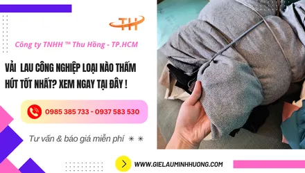 Vải lau công nghiệp loại nào thấm hút tốt nhất?
