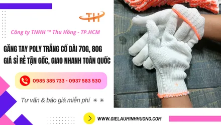 Nguồn găng tay sợi poly trắng cổ dài 70g, 80g giá sỉ