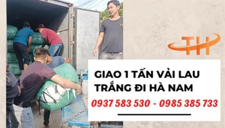 Vận chuyển 1000kg vải lau trắng đi Hà Nam