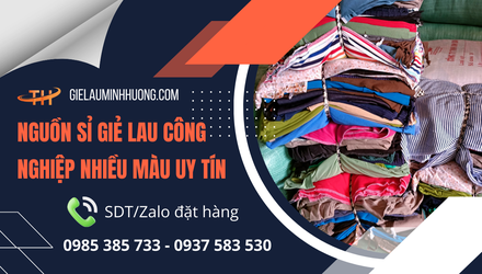 Nguồn giẻ lau công nghiệp nhiều màu giá sỉ tận kho Thu Hồng