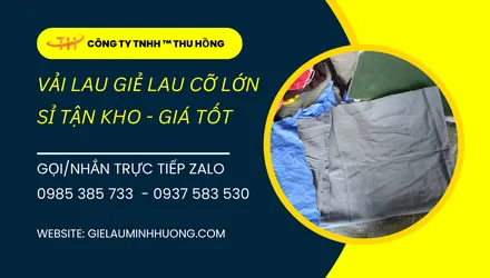Vải lau giẻ lau cỡ lớn sỉ kho giá tốt, nguồn hàng ổn định lâu dài