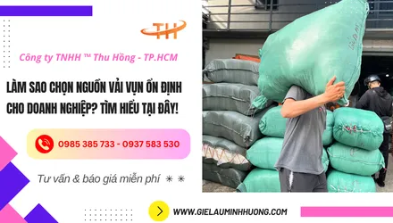 Làm sao chọn nguồn vải vụn ổn định cho doanh nghiệp?.