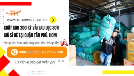 Xuất 200 ký vải lau lọc sơn giao tại Tân Phú