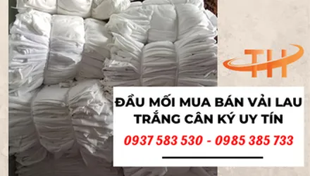 Đầu mối mua bán vải lau trắng cân ký hàng đẹp giá rẻ