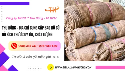 Địa chỉ cung cấp bao bố cũ uy tín
