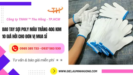 Bao tay sợi poly màu trắng 40g kim 10 giá hời cho đơn vị mua sỉ