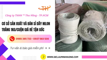 Cơ sở sản xuất và bán sỉ dây nilon trắng 1kg giá rẻ