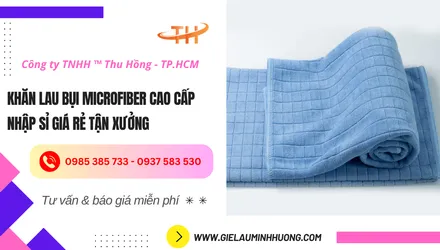 Khăn lau bụi Microfiber cao cấp nhập sỉ giá rẻ tận xưởng