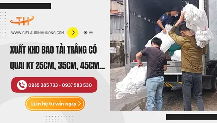 Xuất kho bao tải trắng có quai kt 25cm, 35cm, 45cm, 60cm, 80cm