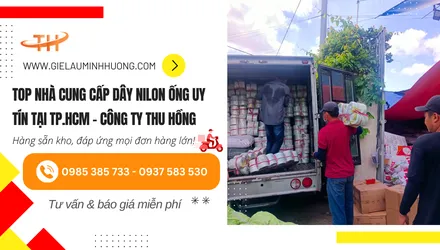 Top nhà cung cấp dây nilon ống uy tín tại TP.HCM - Công ty Thu Hồng
