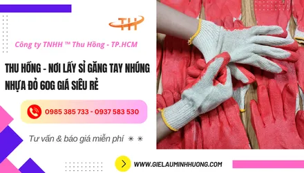 Nơi lấy sỉ găng tay nhúng nhựa đỏ 60g giá siêu rẻ