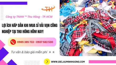 Lợi ích khi mua sỉ vải vụn công nghiệp tại Thu Hồng