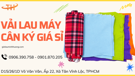Vải Lau Máy Cân Ký Giá Rẻ