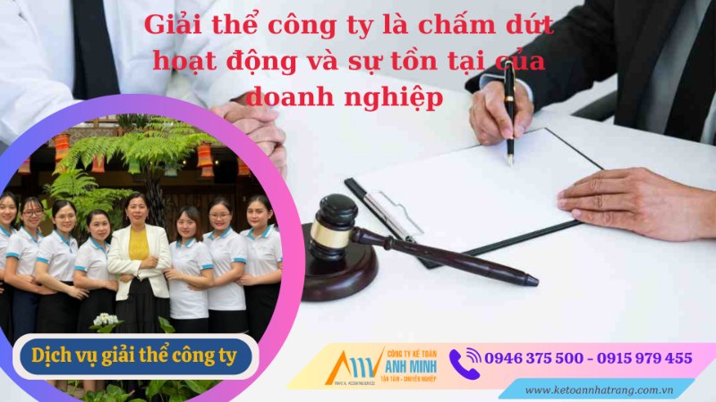 Giải thể công ty là chấm dứt hoạt động và sự tồn tại của doanh nghiệp Giải thể công ty là chấm dứt hoạt động và sự tồn tại của doanh nghiệp