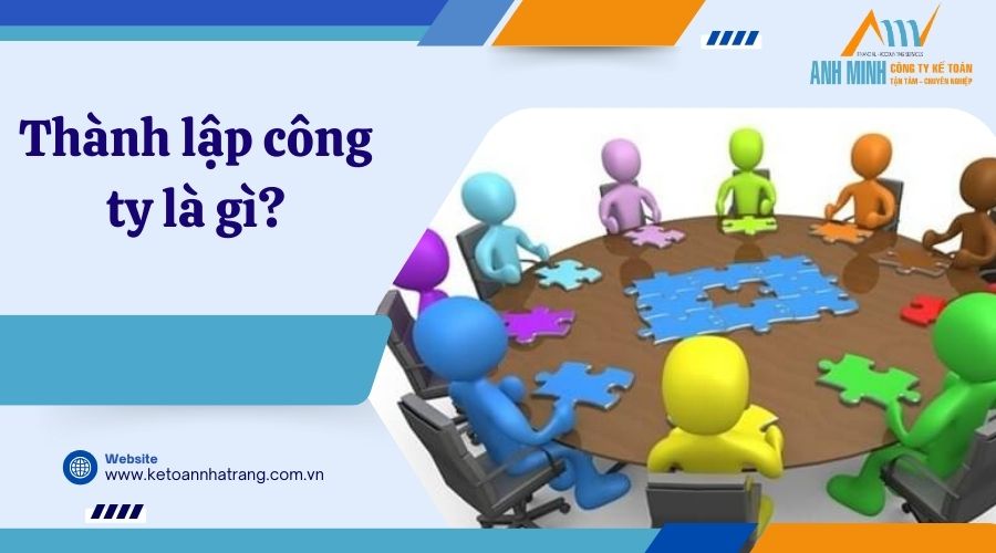 Thành lập công ty là gì? Thành lập công ty là gì?