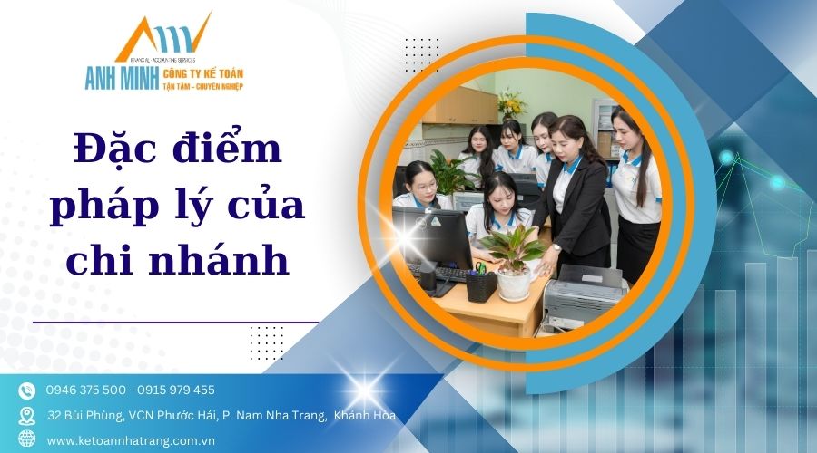 Đặc điểm pháp lý của chi nhánh Đặc điểm pháp lý của chi nhánh