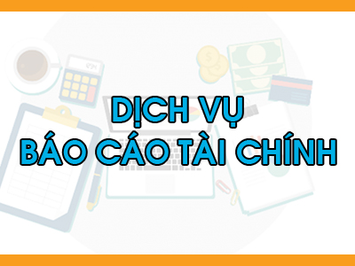 Dịch Vụ Báo Cáo Tài Chính